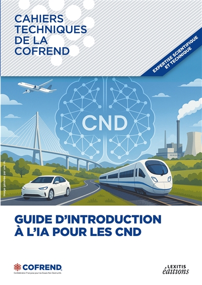 Cahier technique de la Cofrend : Guide d'introduction à l'IA pour les CND