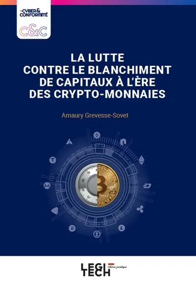 La lutte contre le blanchiment de capitaux à l'ère des crypto-monnaies