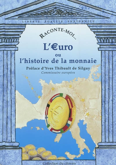 L'euro ou L'histoire de la monnaie