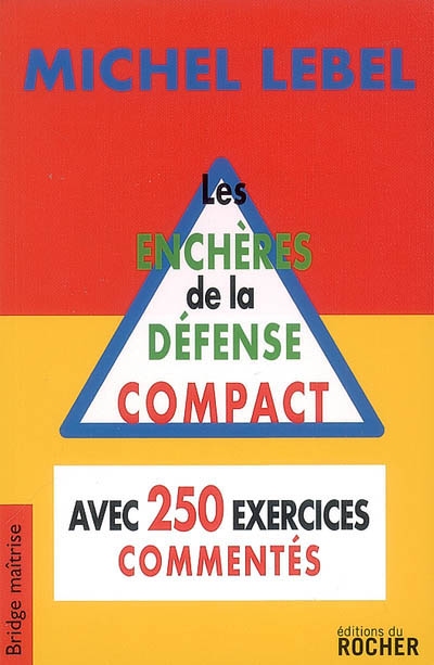 Les enchères de la défense, compact : avec 250 exercices commentés