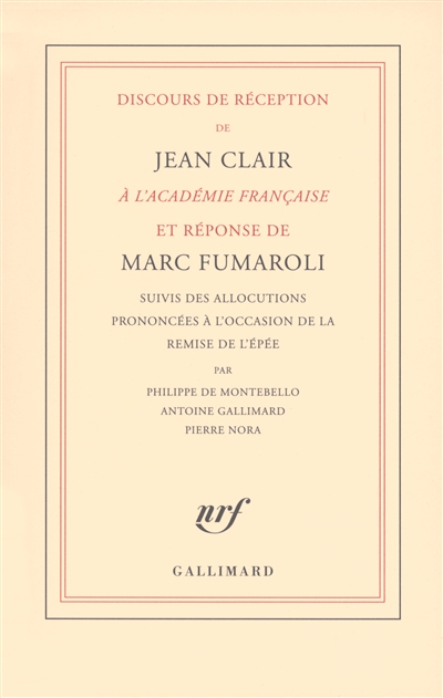 Discours de réception de Jean Clair à l'Académie française et réponse de Marc Fumaroli