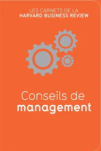 Conseils de management : les carnets de la Harvard business review