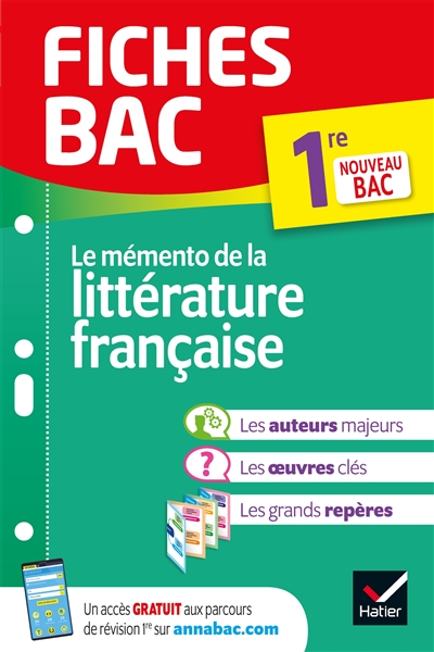 Le mémento de la littérature française, 1re : nouveau bac