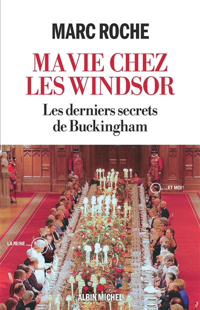 Ma vie chez les Windsor : les derniers secrets de Buckingham