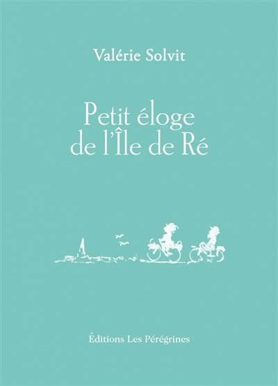 Petit éloge de l'île de Ré