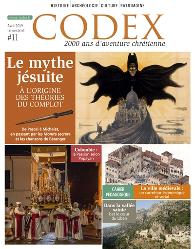Codex : 2.000 ans d'aventure chrétienne, n° 11. Le mythe jésuite : à l'origine des théories du complot