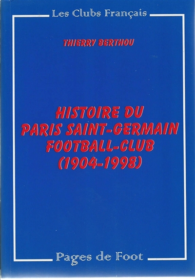 Histoire du Paris Saint-Germain football-club : 1904-1998