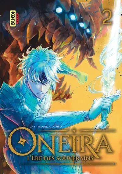 Oneira : l'ère des souverains. Vol. 2