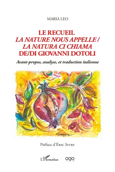 Le recueil La nature nous appelle-La natura ci chiama de-di Giovanni Dotoli : avant-propos, analyse et traduction italienne