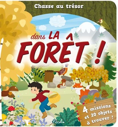 Dans la forêt !