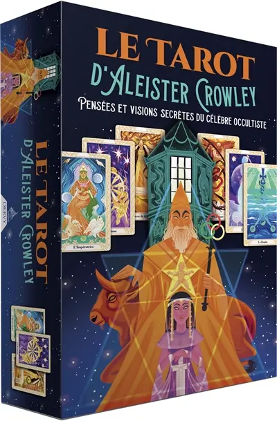 Le tarot d'Aleister Crowley : pensées et visions secrètes du célèbre occultiste