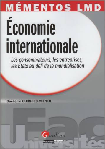 Economie internationale : les consommateurs, les entreprises, les États au défi de la mondialisation