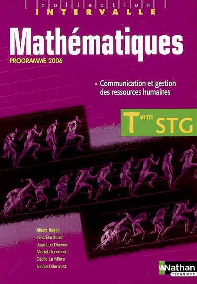 Mathématiques, terminale STG communication et gestion des ressources humaines : livre de l'élève : programme 2006