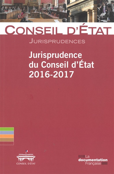 Jurisprudence du Conseil d'Etat, 2016-2017