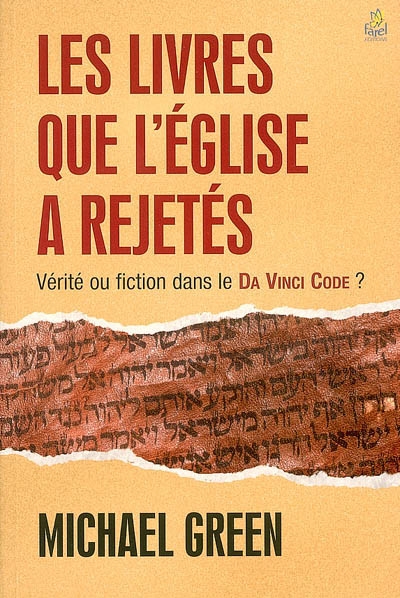 Les livres que l'Eglise a rejetés : vérité ou fiction dans le Da Vinci Code ?