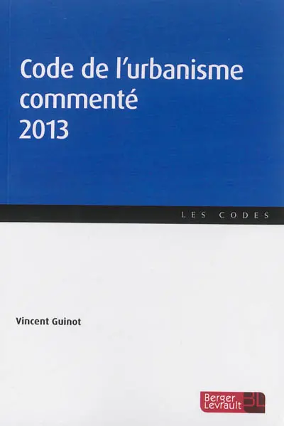 Code de l'urbanisme commenté 2013