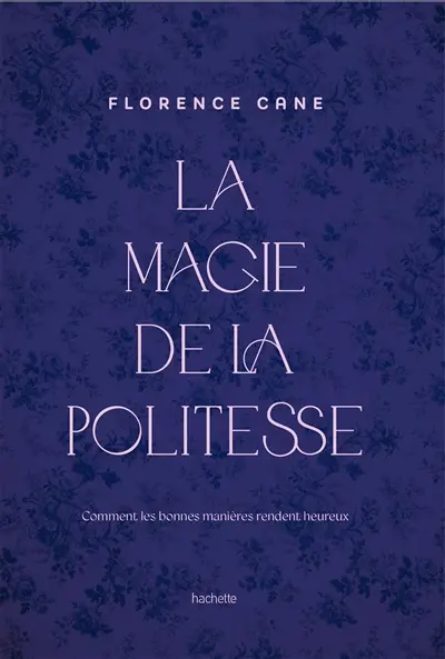 La magie de la politesse : comment les bonnes manières rendent heureux