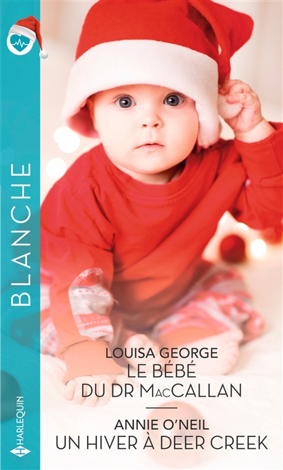 Le bébé du Dr MacCallan. Un hiver à Deer Creek