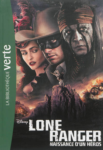 Lone Ranger : naissance d'un héros