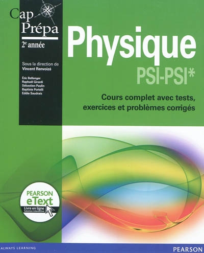 Physique PSI-PSI* : cours complet avec tests, exercices et problèmes corrigés : cap prépa 2e année