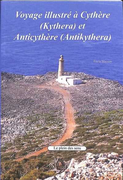 Voyage illustré à Cythère (Kythera) et Anticythère (Antikythera)