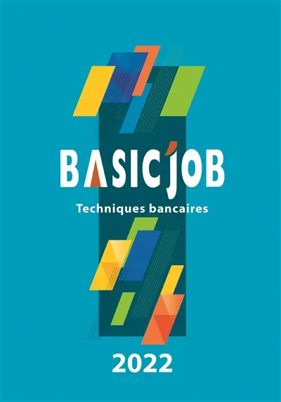 Basic'Job : techniques bancaires : 2022