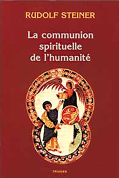 La communion spirituelle de l'humanité : 5 conférences faites du 23 au 31 décembre 1922