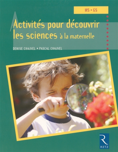 Activités pour découvrir les sciences à la maternelle : MS, GS