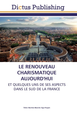 LE RENOUVEAU CHARISMATIQUE...