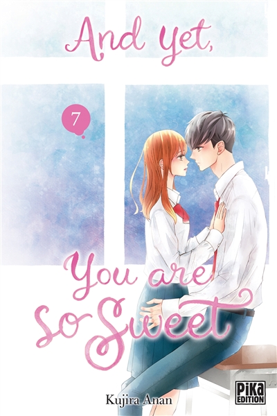 And yet, you are so sweet. Vol. 7