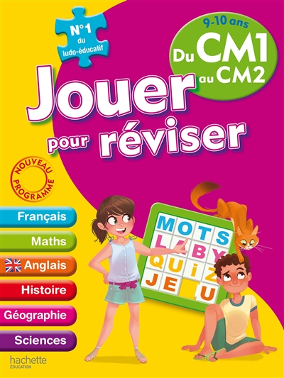 Jouer pour réviser du CM1 au CM2, 9-10 ans : français, maths, anglais, histoire, géographie, sciences : nouveau programme