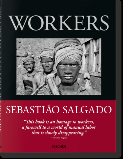 Sebastiao Salgado : workers : an archeology of the industrial age