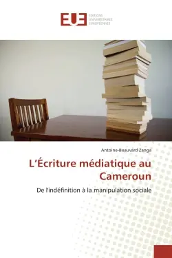 L'Ecriture médiatique au Cameroun : De l'indéfinition à la manipulation sociale