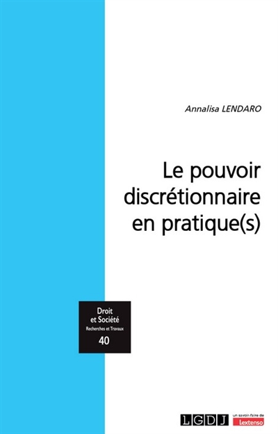 Le pouvoir discrétionnaire...