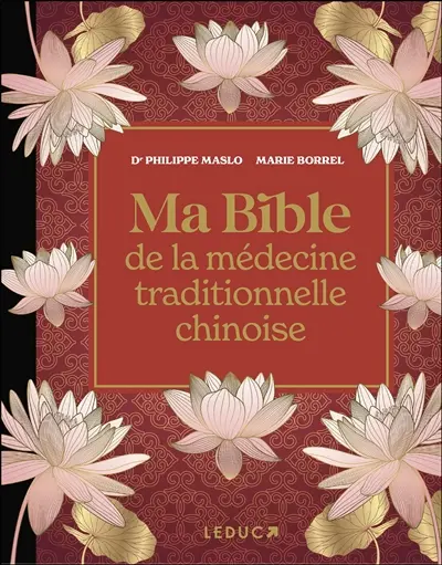 Ma bible de la médecine traditionnelle chinoise