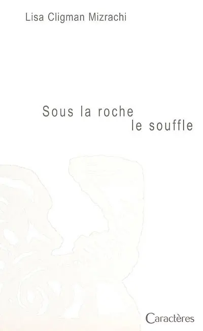 Sous la roche le souffle