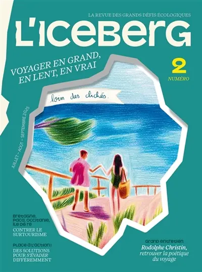 L'Iceberg N°2 "Voyager en grand, en lent, en vrai"