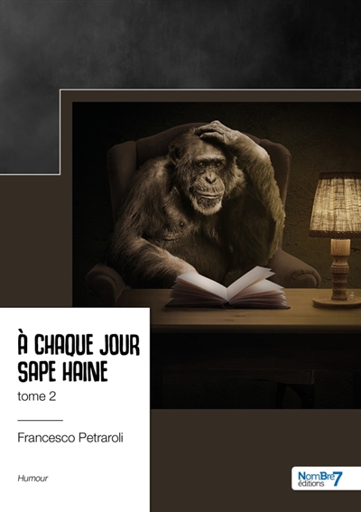 A chaque jour sape haine : Tome 2