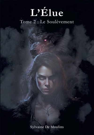 L'Elue - Tome 2 : Le...