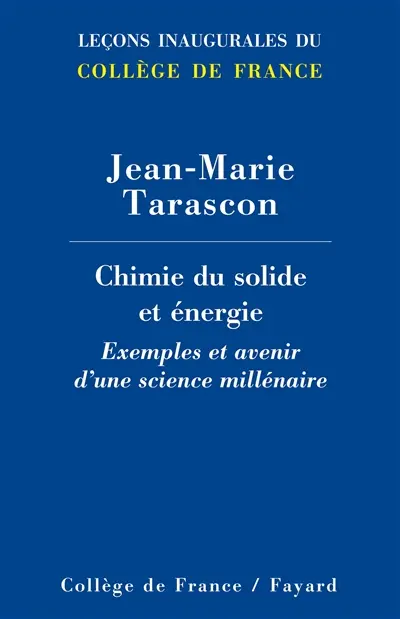 Chimie du solide et énergie : exemples et avenir d'une science millénaire