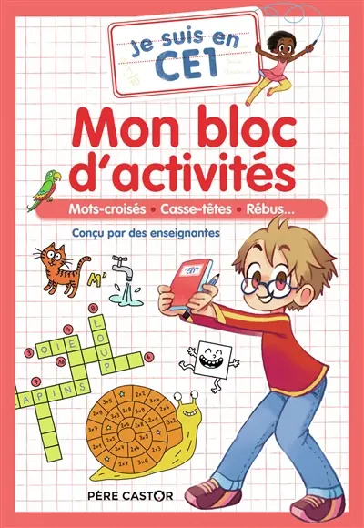 Je suis en CE1 : mon bloc d'activités : mots-croisés, casse-têtes, rébus...