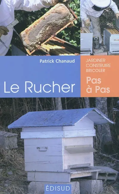 Le rucher pas à pas