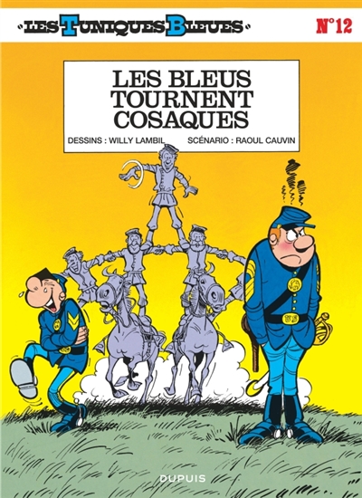 Les Tuniques bleues. Vol. 12. Les bleus tournent cosaques