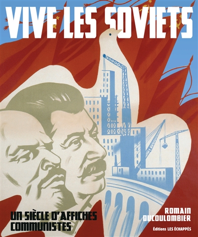 Vive les Soviets : un siècle d'affiches communistes