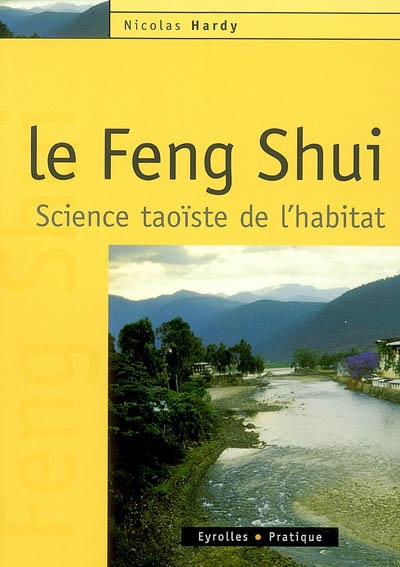 Le feng shui : science taoïste de l'habitat