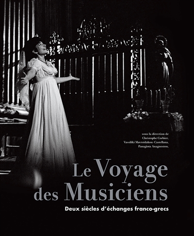Le voyage des musiciens : deux siècles d'échanges franco-grecs