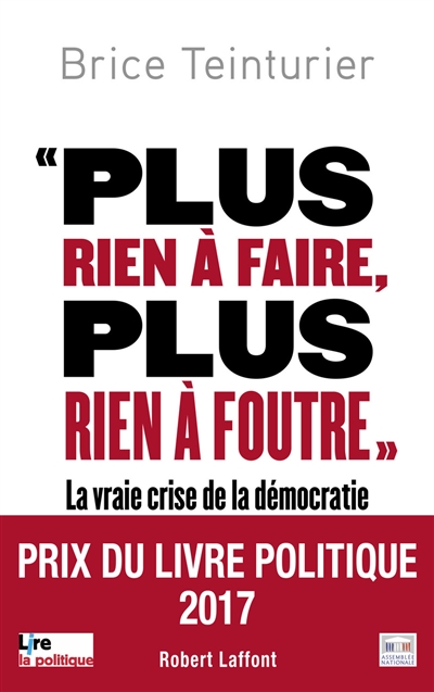 Plus rien à faire, plus rien à foutre : la vraie crise de la démocratie