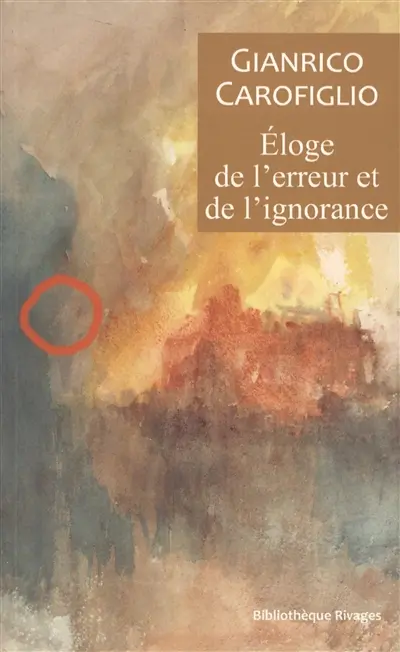 Eloge de l'erreur et de l'ignorance