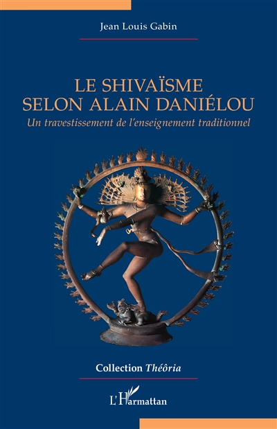 Le shivaïsme selon Alain Daniélou : un travestissement de l'enseignement traditionnel