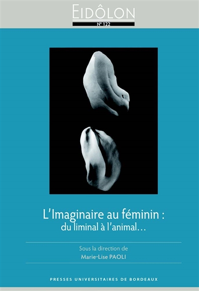L'imaginaire au féminin : du liminal à l'animal...